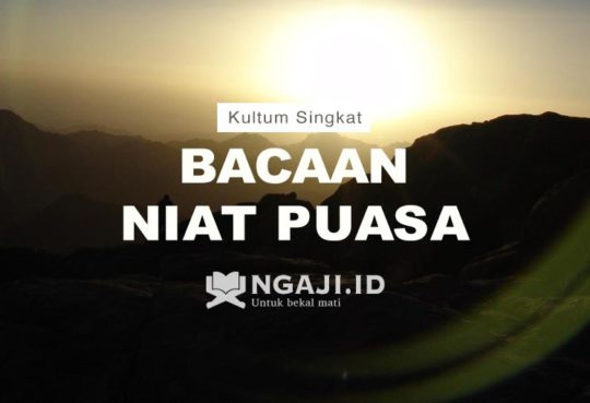 Bacaan Niat Puasa Senin Kamis dan Niat Puasa Ramadhan Yang Benar - Ngaji.ID